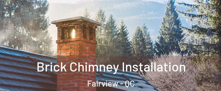  Brick Chimney Installation Fairview - QC