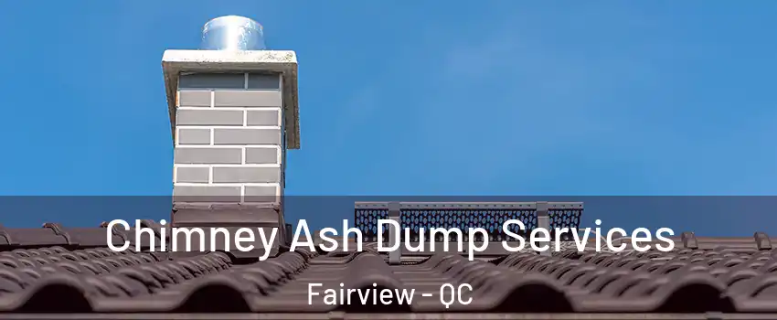  Chimney Ash Dump Services Fairview - QC
