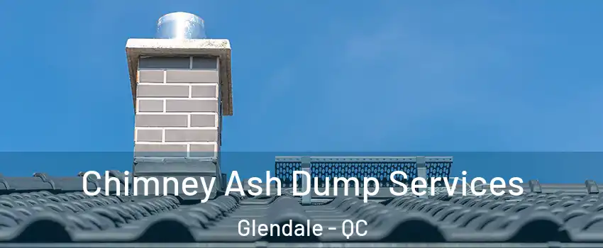  Chimney Ash Dump Services Glendale - QC