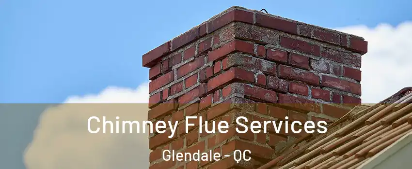  Chimney Flue Services Glendale - QC