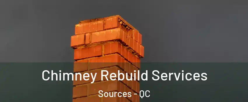  Chimney Rebuild Services Sources - QC