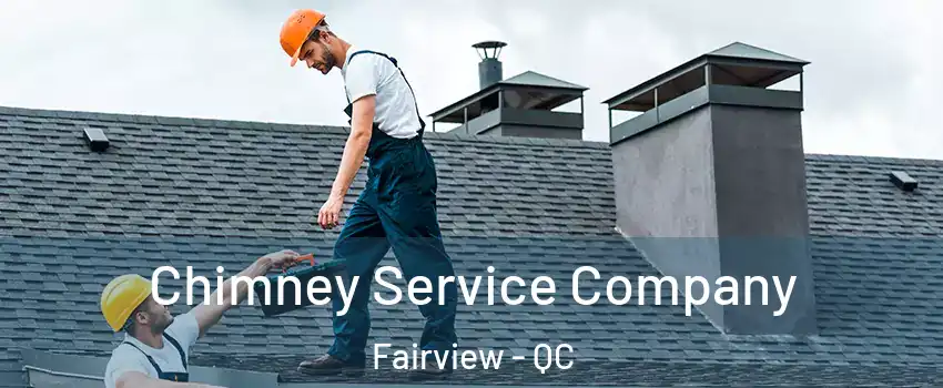  Chimney Service Company Fairview - QC