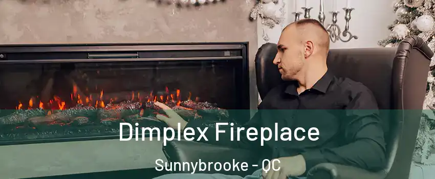  Dimplex Fireplace Sunnybrooke - QC
