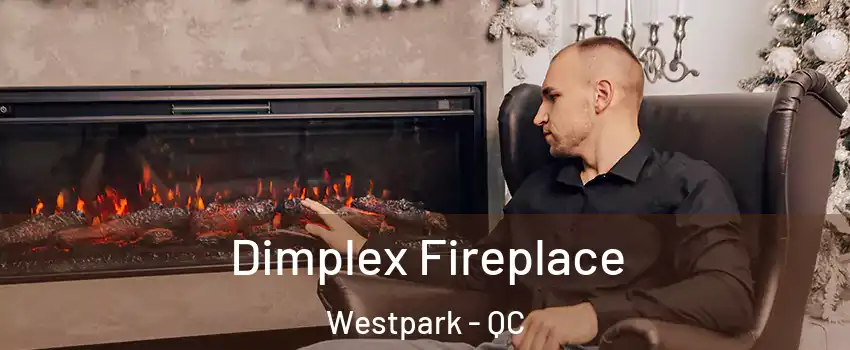 Dimplex Fireplace Westpark - QC
