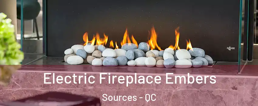  Electric Fireplace Embers Sources - QC