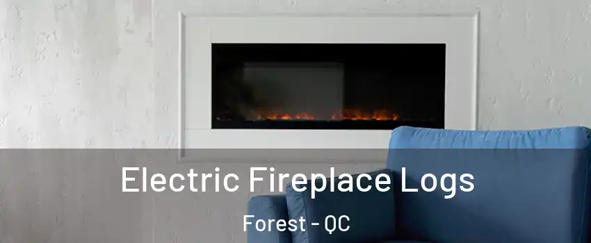  Electric Fireplace Logs Forest - QC