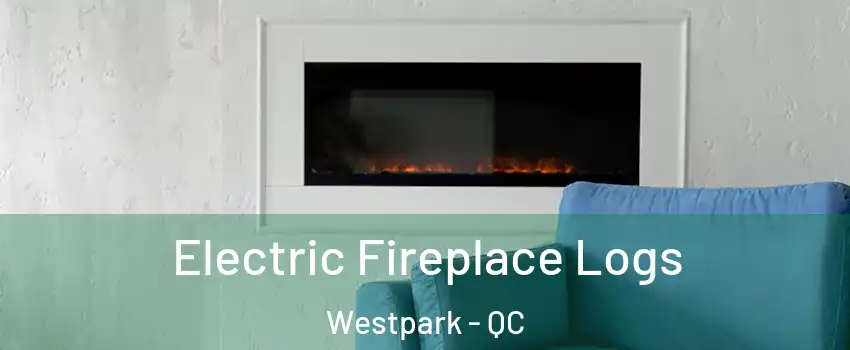  Electric Fireplace Logs Westpark - QC
