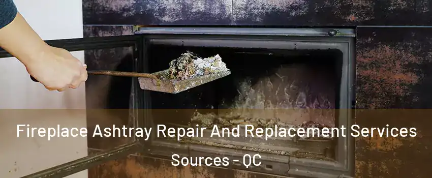 Fireplace Ashtray Repair And Replacement Services Sources - QC