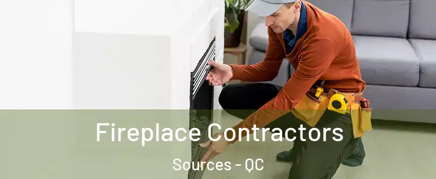 Fireplace Contractors Sources - QC