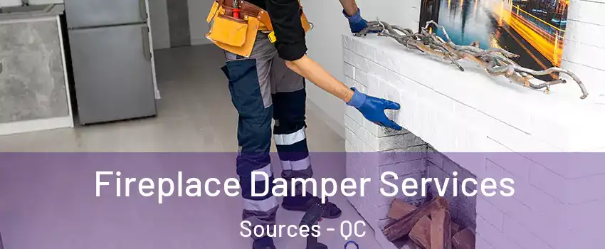 Fireplace Damper Services Sources - QC