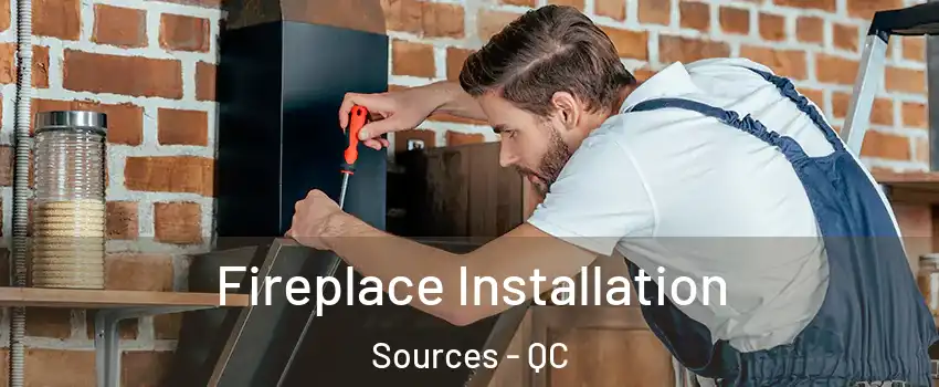 Fireplace Installation Sources - QC