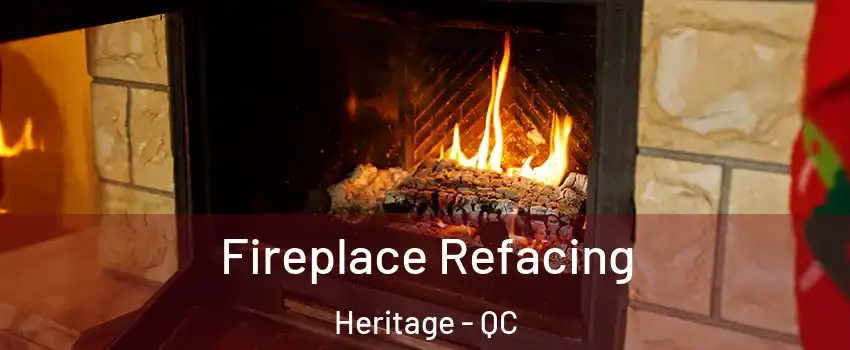Fireplace Refacing Heritage - QC