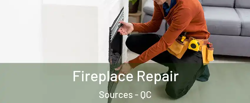 Fireplace Repair Sources - QC