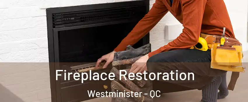  Fireplace Restoration Westminister - QC