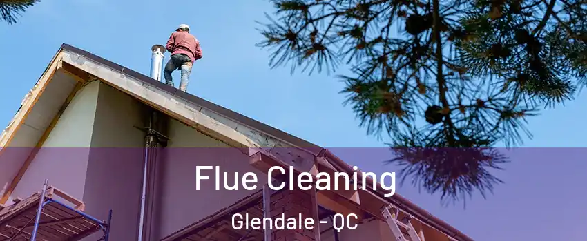  Flue Cleaning Glendale - QC