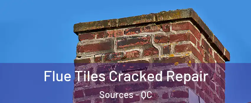  Flue Tiles Cracked Repair Sources - QC