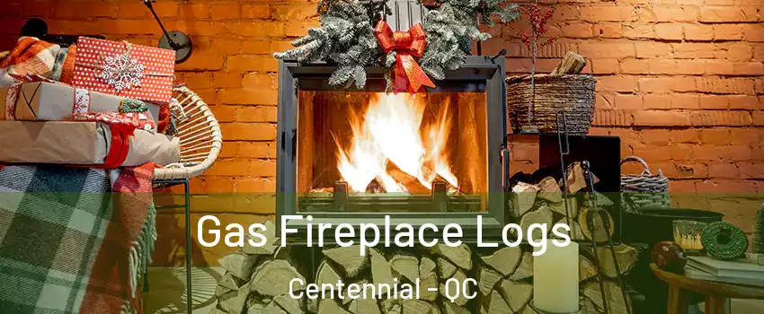  Gas Fireplace Logs Centennial - QC