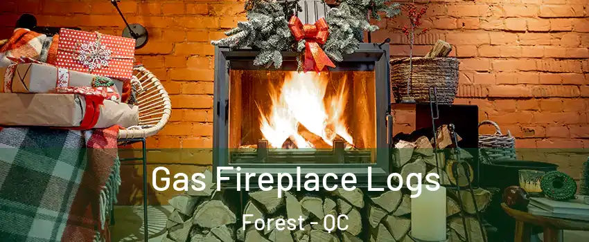 Gas Fireplace Logs Forest - QC
