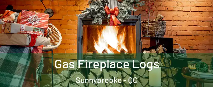 Gas Fireplace Logs Sunnybrooke - QC