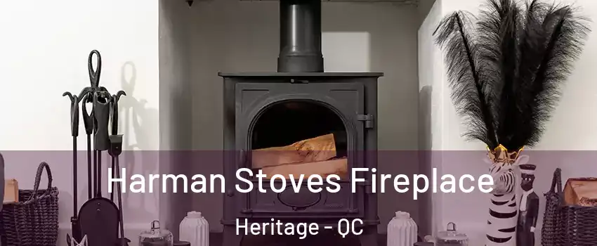  Harman Stoves Fireplace Heritage - QC