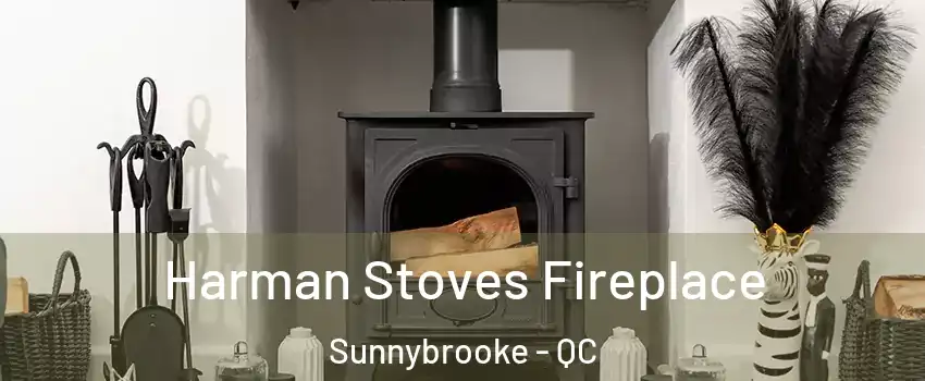  Harman Stoves Fireplace Sunnybrooke - QC