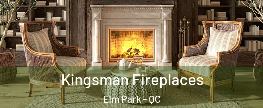 Kingsman Fireplaces Elm Park - QC
