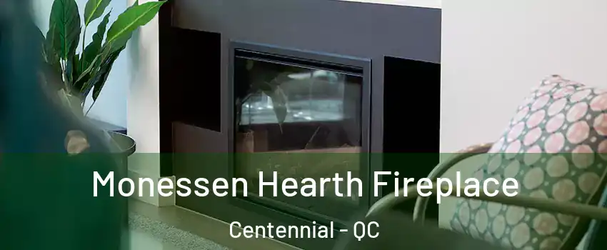  Monessen Hearth Fireplace Centennial - QC