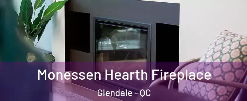  Monessen Hearth Fireplace Glendale - QC