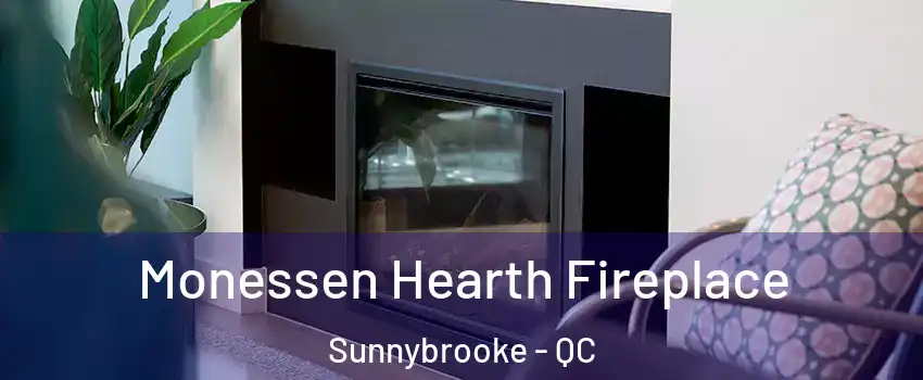 Monessen Hearth Fireplace Sunnybrooke - QC