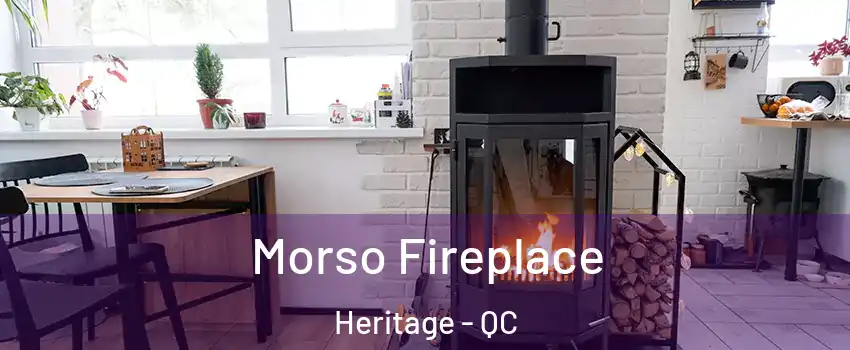  Morso Fireplace Heritage - QC