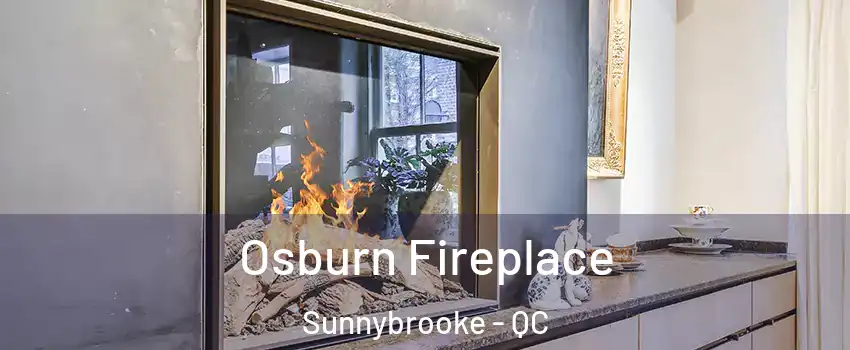 Osburn Fireplace Sunnybrooke - QC