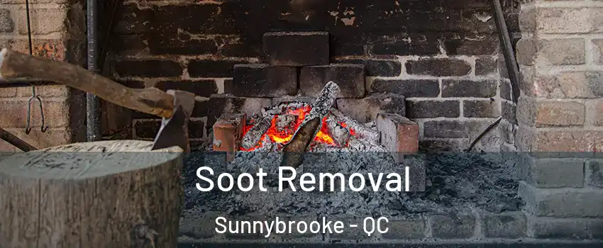  Soot Removal Sunnybrooke - QC