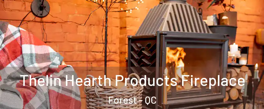  Thelin Hearth Products Fireplace Forest - QC