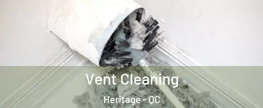 Vent Cleaning Heritage - QC