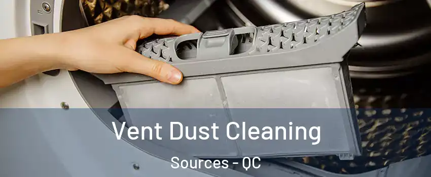  Vent Dust Cleaning Sources - QC
