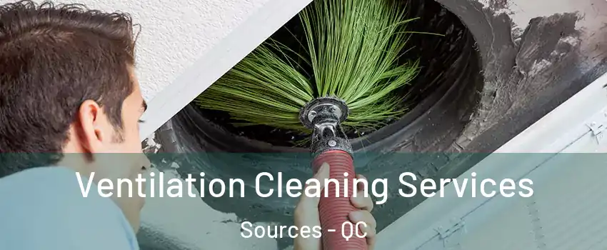 Ventilation Cleaning Services Sources - QC