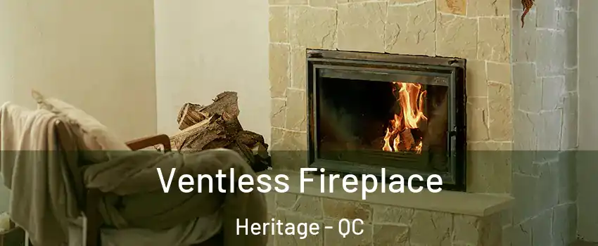 Ventless Fireplace Heritage - QC