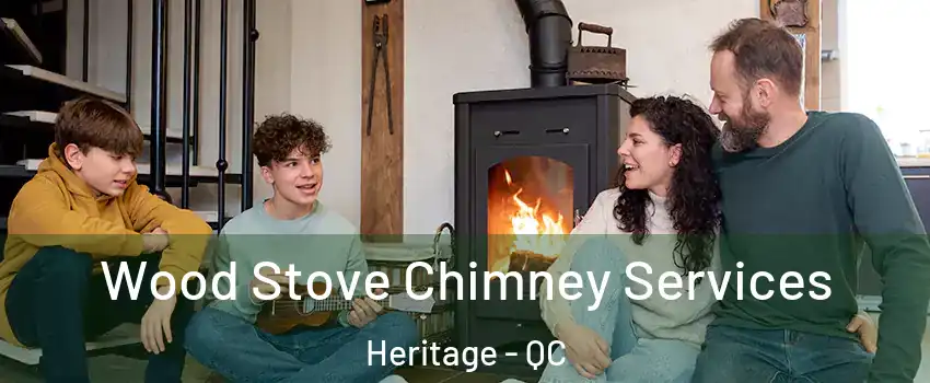  Wood Stove Chimney Services Heritage - QC